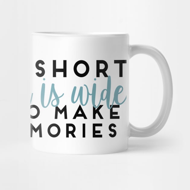 Life Is Short Mamma Mia Lily James Quote by howdysparrow